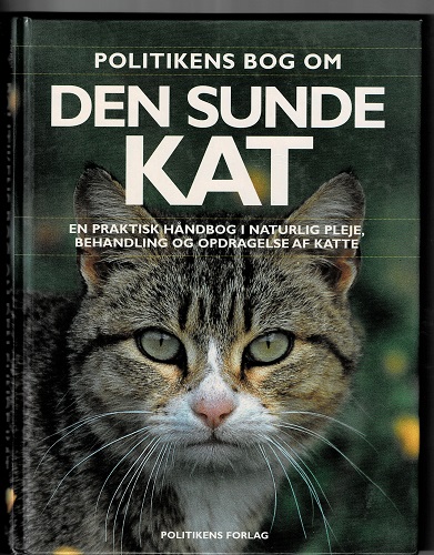 alene Gladys Calibre Politikens bog om Den sunde kat – JAbøger.dk